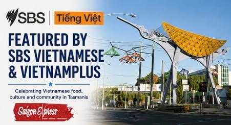 Saigon Express Featured by SBS Vietnamese and VietnamPlus: Bringing Vietnamese Flavours to Ta smania